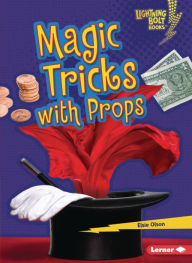 Title: Magic Tricks with Props, Author: Elsie Olson