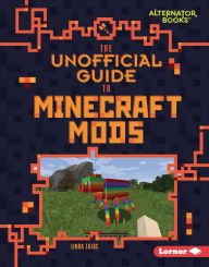 Title: The Unofficial Guide to Minecraft Mods, Author: Linda Zajac