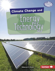 Title: Climate Change and Energy Technology, Author: Rebecca E. Hirsch