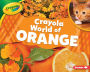 Crayola World of Orange