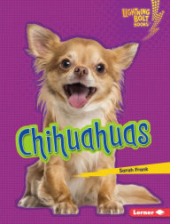 Title: Chihuahuas, Author: Sarah Frank