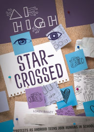 Title: Star-Crossed, Author: Loren Bailey