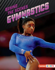Title: Behind the Scenes Gymnastics, Author: Blythe Lawrence