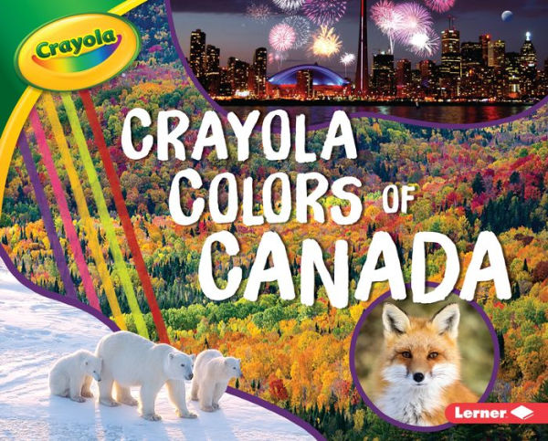 Crayola ® Colors of Canada
