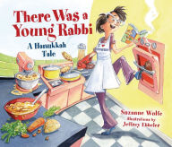 Title: There Was a Young Rabbi: A Hanukkah Tale, Author: Suzanne Wolfe
