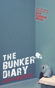 Title: The Bunker Diary, Author: Kevin Brooks
