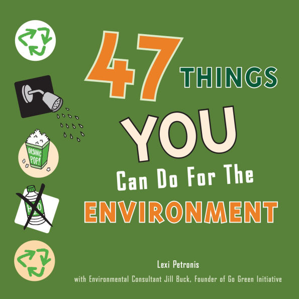 47 Things You Can Do for the Environment