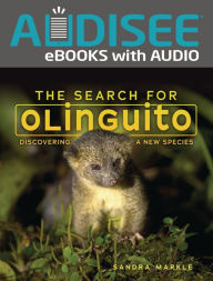 Title: The Search for Olinguito: Discovering a New Species, Author: Sandra Markle
