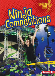Title: Ninja Competitions, Author: Laura Hamilton Waxman