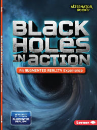 Title: Black Holes in Action (An Augmented Reality Experience), Author: Kevin Kurtz