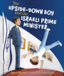 The Upside-Down Boy and the Israeli Prime Minister