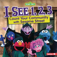 Title: I See 1, 2, 3: Count Your Community with Sesame Street ®, Author: Jennifer Boothroyd