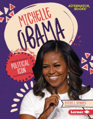 Title: Michelle Obama: Political Icon, Author: Heather E. Schwartz
