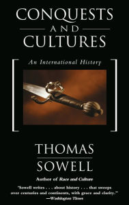 Title: Conquests and Cultures: An International History, Author: Thomas Sowell