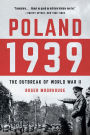 Poland 1939: The Outbreak of World War II