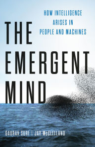 Title: The Emergent Mind: How Intelligence Arises in People and Machines, Author: Gaurav Suri