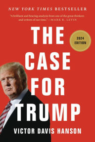 Title: The Case for Trump, Author: Victor Davis Hanson