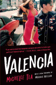 Title: Valencia, Author: Michelle Tea