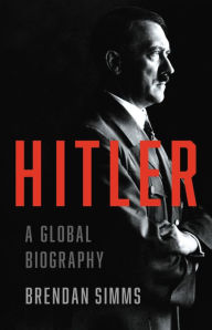 Books for downloading to ipod Hitler: A Global Biography 9780465022373  by Brendan Simms