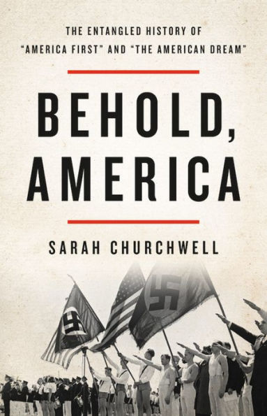 Behold, America: The Entangled History of 