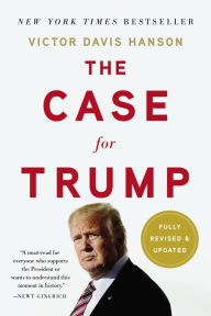 Title: The Case for Trump, Author: Victor Davis Hanson