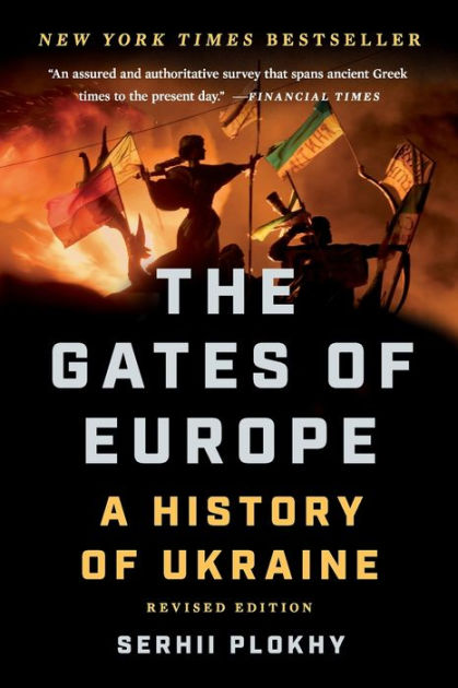 Barnes　of　Paperback　of　Plokhy,　Serhii　Europe:　by　Ukraine　History　A　Gates　The　Noble®