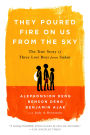They Poured Fire on Us from the Sky: The Story of Three Lost Boys from Sudan