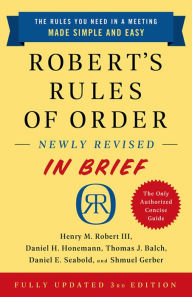 Title: Robert's Rules of Order Newly Revised In Brief, 3rd edition, Author: Henry M. Robert III