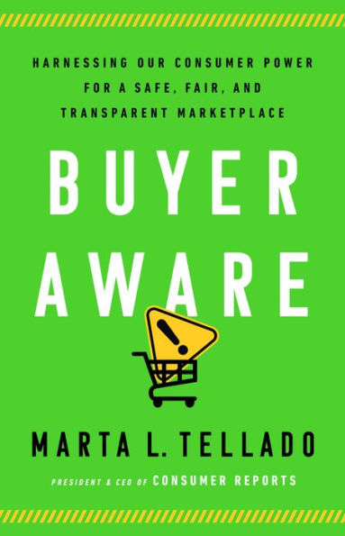 Buyer Aware: Harnessing Our Consumer Power for a Safe, Fair, and Transparent Marketplace