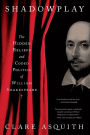 Shadowplay: The Hidden Beliefs and Coded Politics of William Shakespeare