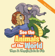Title: See the Animals of the World Sense & Sensation Books for Kids, Author: Baby Professor