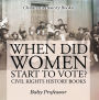 When Did Women Start to Vote? Civil Rights History Books Children's History Books