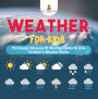 Weather for Kids - Pictionary Glossary Of Weather Terms for Kids Children's Weather Books