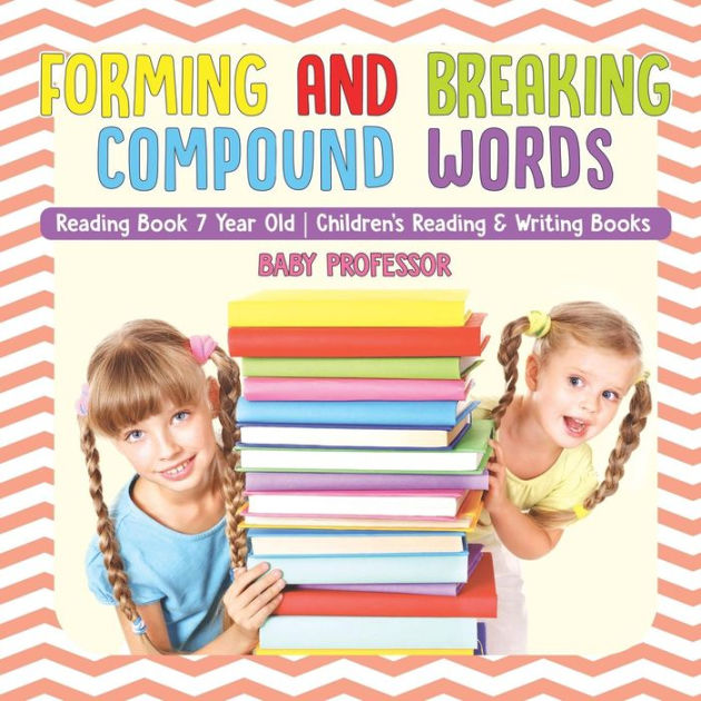 Forming and Breaking Compound Words Reading Book 7 Year Old Children