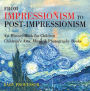 From Impressionism to Post-Impressionism - Art History Book for Children Children's Arts, Music & Photography Books