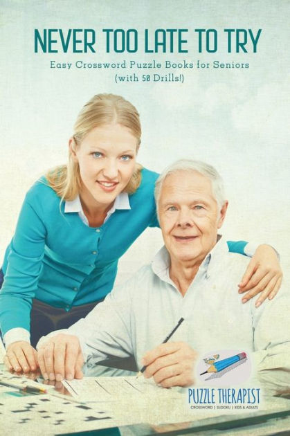 never-too-late-to-try-easy-crossword-puzzle-books-for-seniors-with-50