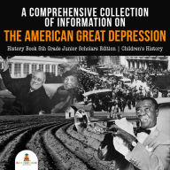 Title: A Comprehensive Collection of Information on the American Great Depression History Book 5th Grade Junior Scholars Edition Children's History, Author: Baby Professor