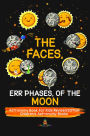 The Faces, Err Phases, of the Moon - Astronomy Book for Kids Revised Edition Children's Astronomy Books