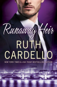 Title: Runaway Heir, Author: Ruth Cardello