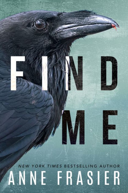 Find Me By Anne Frasier Paperback Barnes Noble