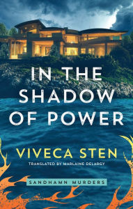 Downloading free books on iphone In the Shadow of Power by Viveca Sten, Marlaine Delargy 9781542007665 iBook English version