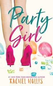 Title: Party Girl (Girls Series #1), Author: Rachel Hollis
