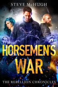 Title: Horsemen's War, Author: Steve McHugh