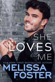 Title: She Loves Me, Author: Melissa Foster