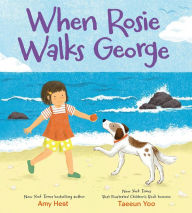 Title: When Rosie Walks George, Author: Amy Hest