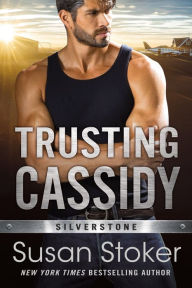 Title: Trusting Cassidy, Author: Susan Stoker