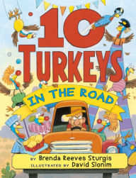 Title: 10 Turkeys In The Road, Author: Brenda Reeves Sturgis