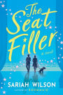 The Seat Filler: A Novel