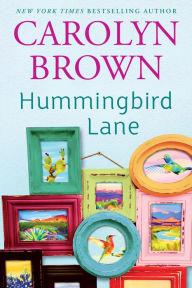 Title: Hummingbird Lane, Author: Carolyn Brown