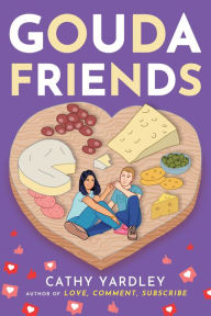 Title: Gouda Friends, Author: Cathy Yardley